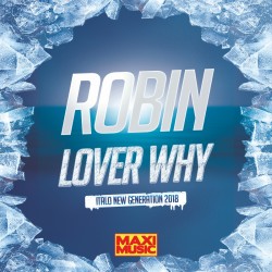 Robin - Lover Why