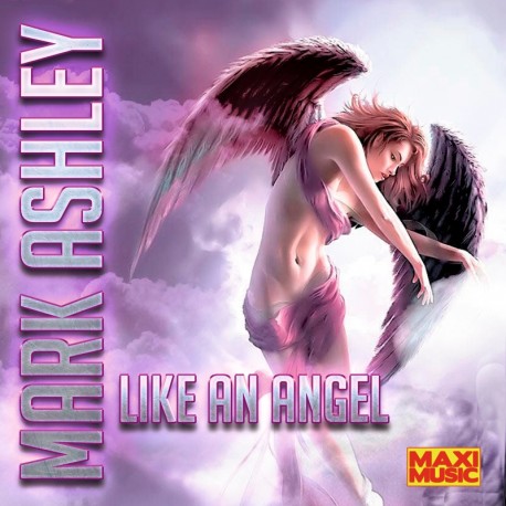 Mark Ashley - Like An Angel