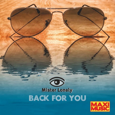 Mister Lonely - Back For You