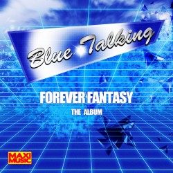 Blue Talking - Forever Fantasy (Album)