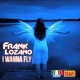 frank lozano - i wanna fly