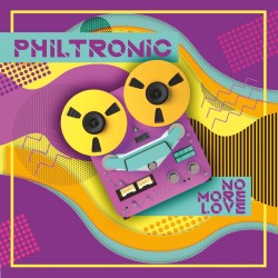 Philtronic - No More Love