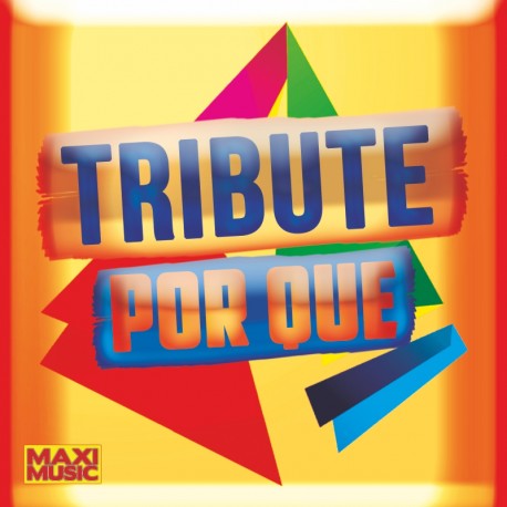 Tribute - Por Que