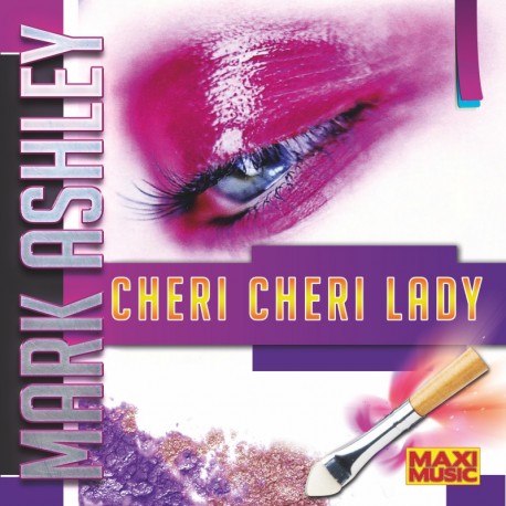 Mark Ashley - Cheri Cheri Lady