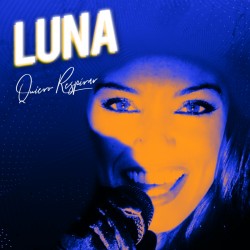 Luna - Quiero Respirar
